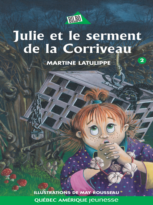 Title details for Julie 02--Julie et le serment de la Corriveau by Martine Latulippe - Available